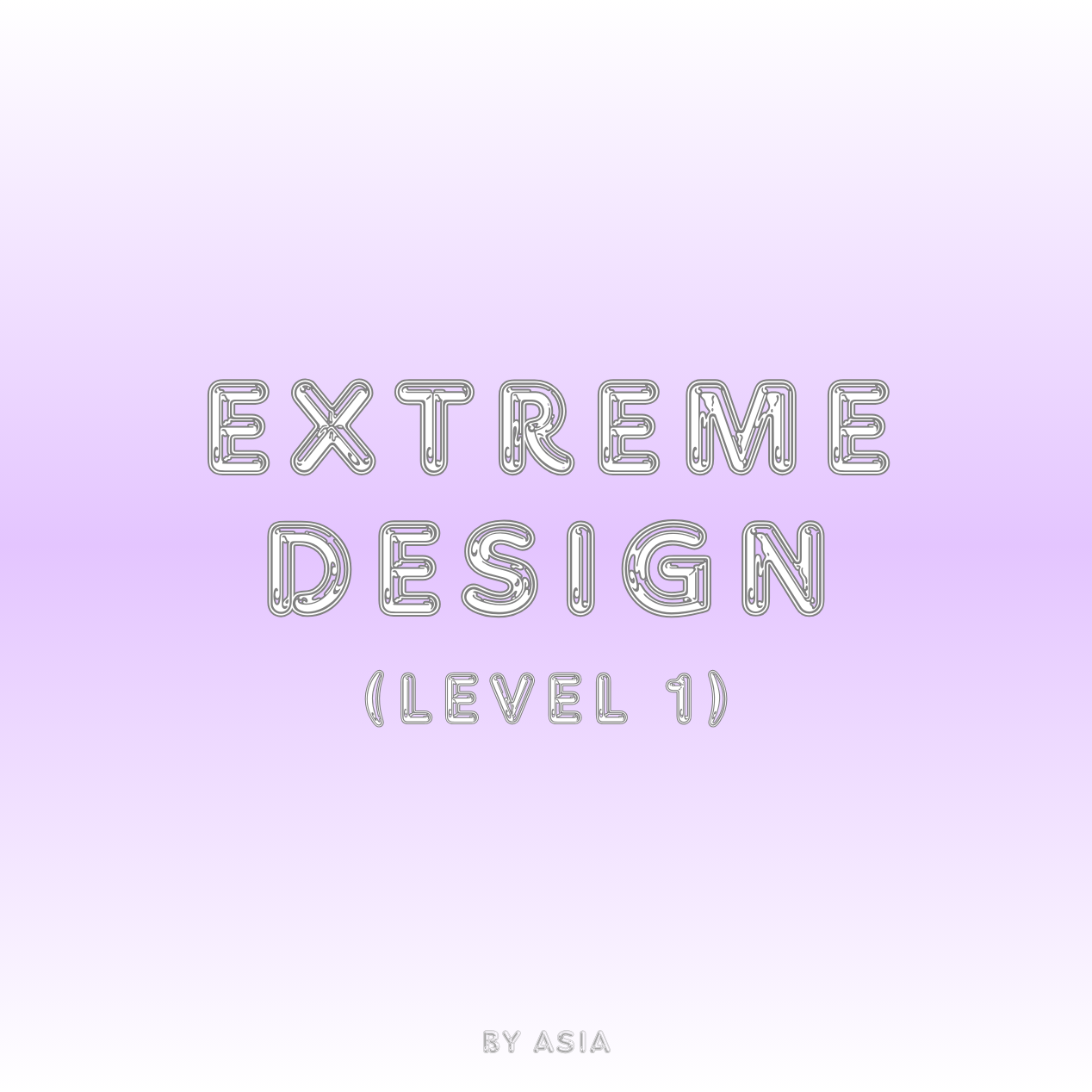 Extreme Design (Level 1)