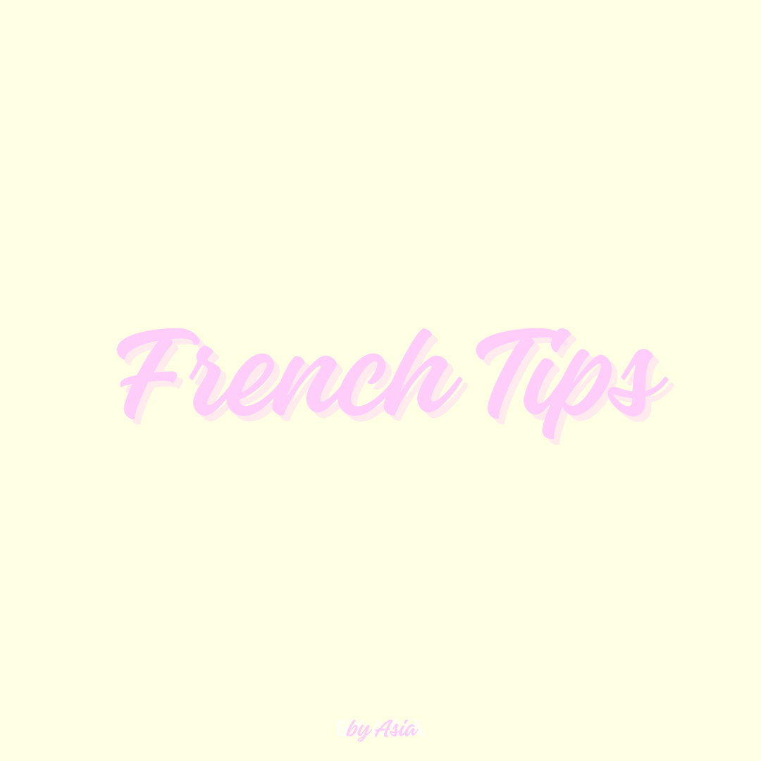 French Tips